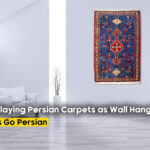 The Art of Displaying Persian Carpets as Wall Hangings