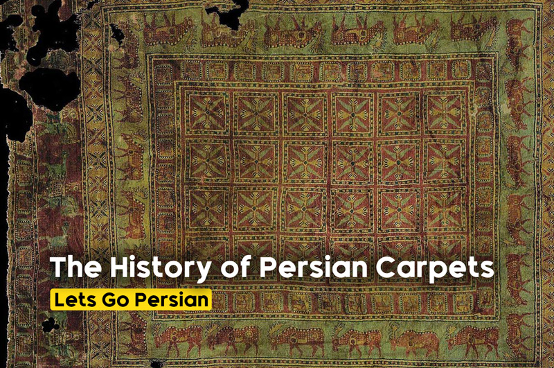 The History of Persian Carpets