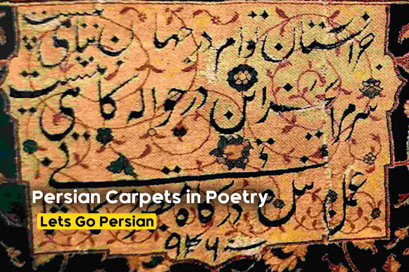 The Role of Carpets in Persian Literature and Poetry