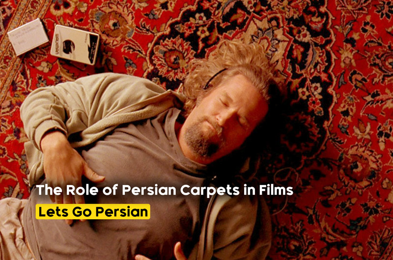 The Role of Persian Carpets in Films