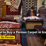 How to Buy a Persian Carpet in Iran?