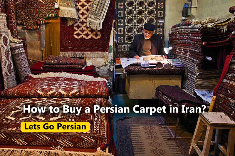 How to Buy a Persian Carpet in Iran?