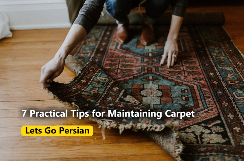 7 Practical Tips for Maintaining Your Handwoven Carpet