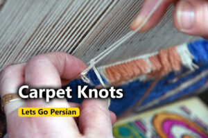 Persian vs. Turkish Knot in Handwoven Carpets