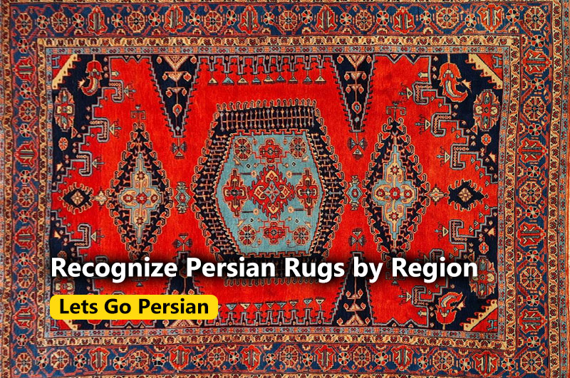 Recognize Persian Rugs by Region